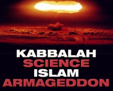 KABBALAH, SCIENCE, ISLAM AND ARMAGEDDON